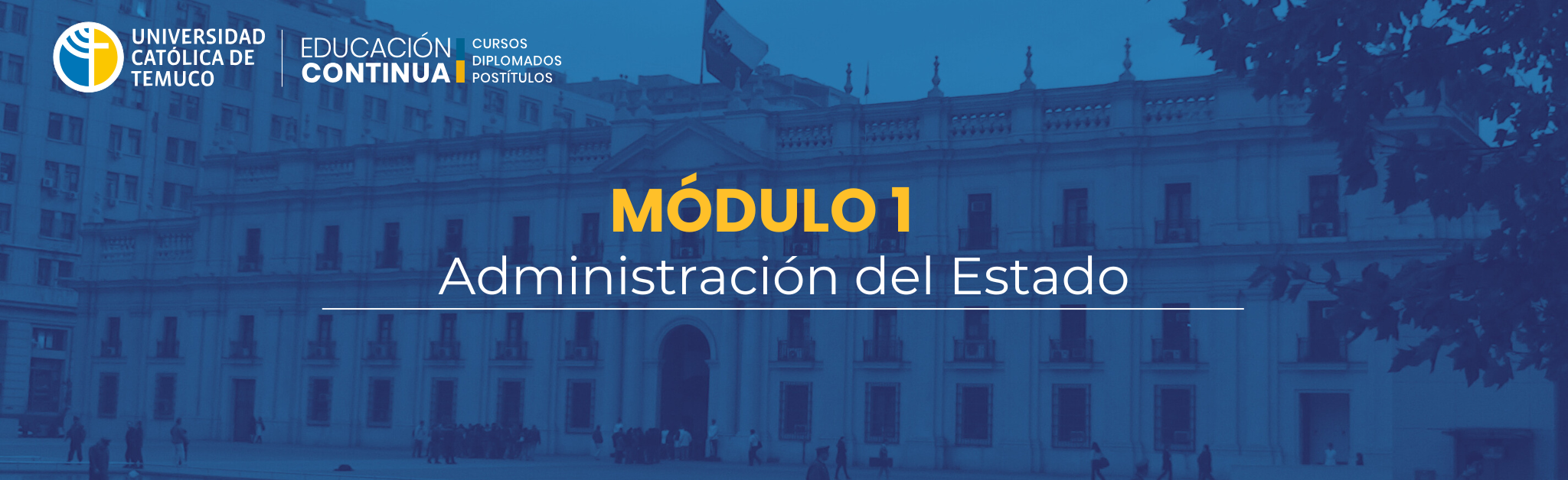 MÓDULO 1: LA ADMINISTRACIÓN DEL ESTADO (DEC51539-2026_1)
