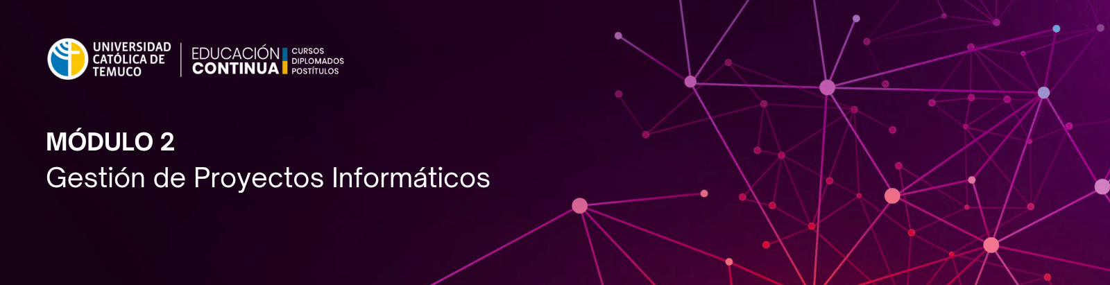 MÓDULO 2: GESTIÓN DE PROYECTOS INFORMÁTICOS (DEC51545-2026)