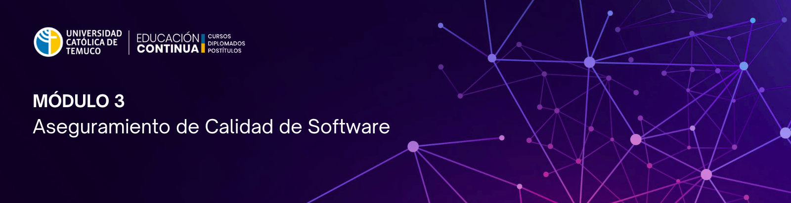 MÓDULO 3: ASEGURAMIENTO DE LA CALIDAD DE SOFTWARE (QA) (DEC51546-2026)