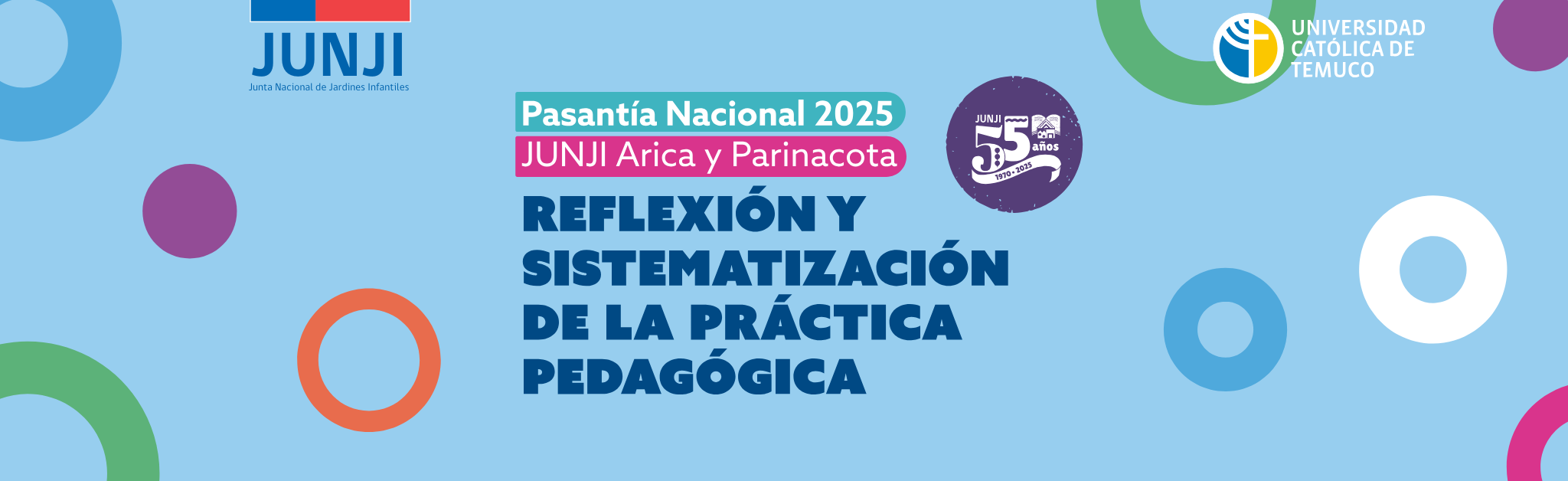 PASANTÍA NACIONAL EN UNIDADES  EDUCATIVAS DE LA JUNJI: REFLEXIÓN Y  SISTEMATIZACIÓN DE LAS PRÁCTICAS  PEDAGÓGICAS EN MODALIDAD B-LEARNING (PASANTIA-2025)