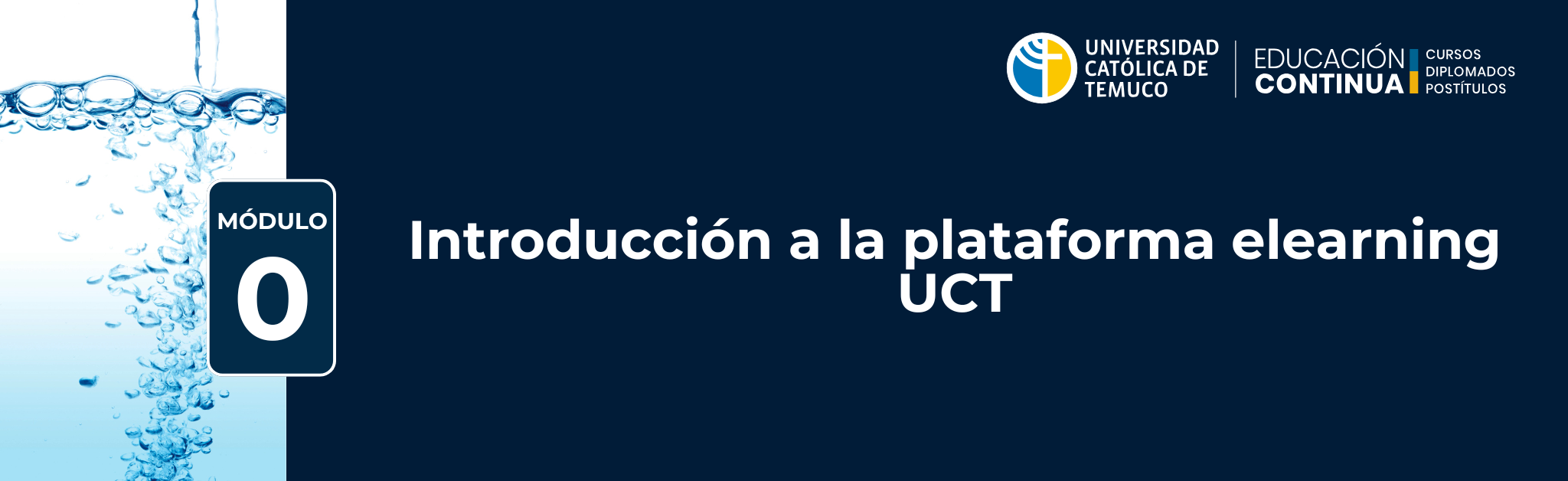 MÓDULO 0: INTRODUCCIÓN A LA PLATAFORMA ELEARNING UCT (D1946-2025-M0)